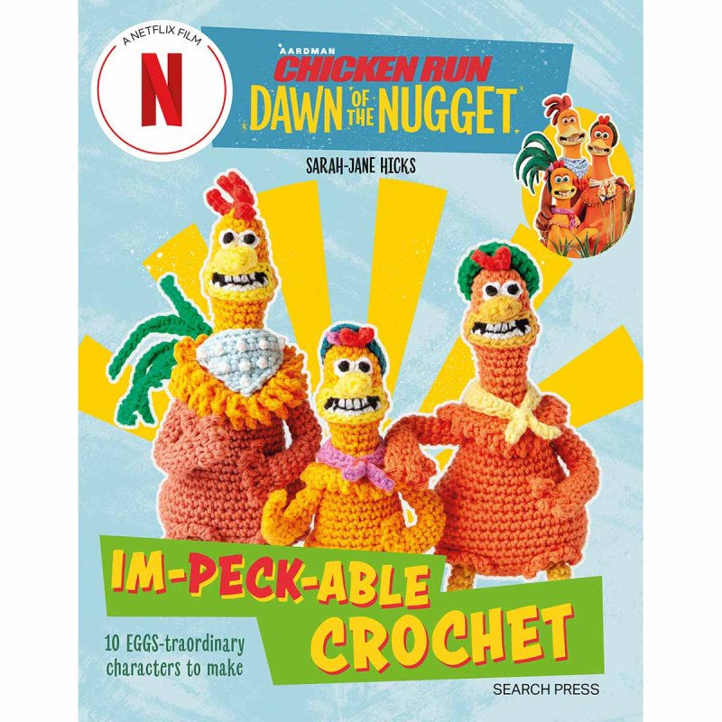 Chicken Run: Dawn of the Nugget Im-peck-able Crochet