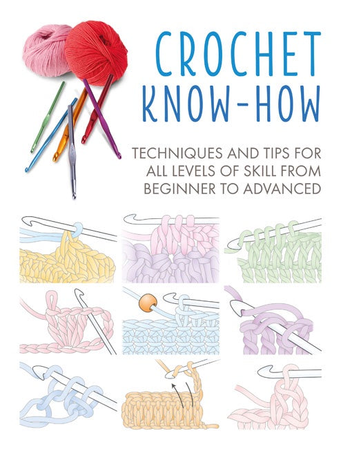 Cover of Crochet Know-How, an art book available from GMC at BradburyART, perfect for artists and creatives.