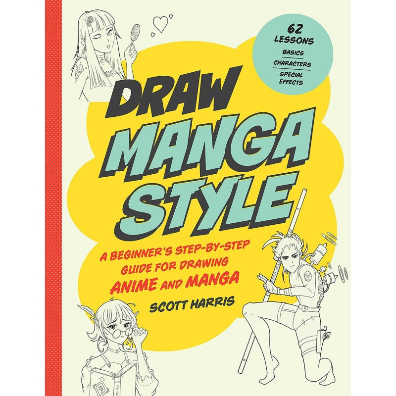 Draw 62 Manga Style by Scott Harris