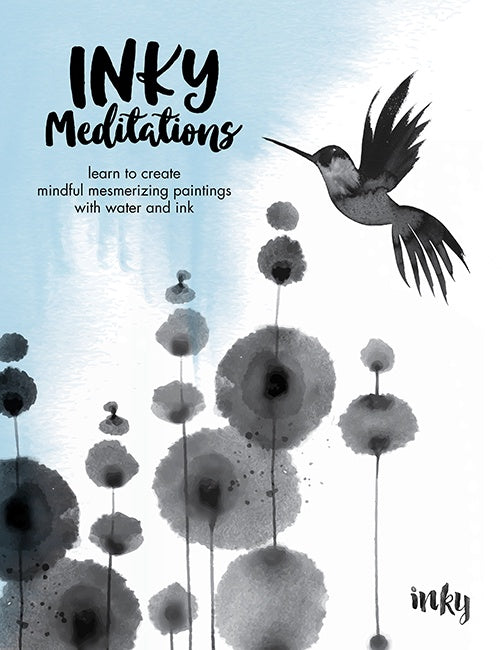 Cover of Inky Meditations, an art book available from GMC at BradburyART, perfect for artists and creatives.