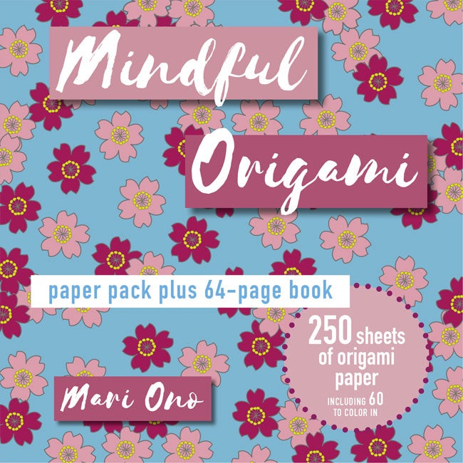 Mindful Origami Paper Pack Plus 64-Page Book