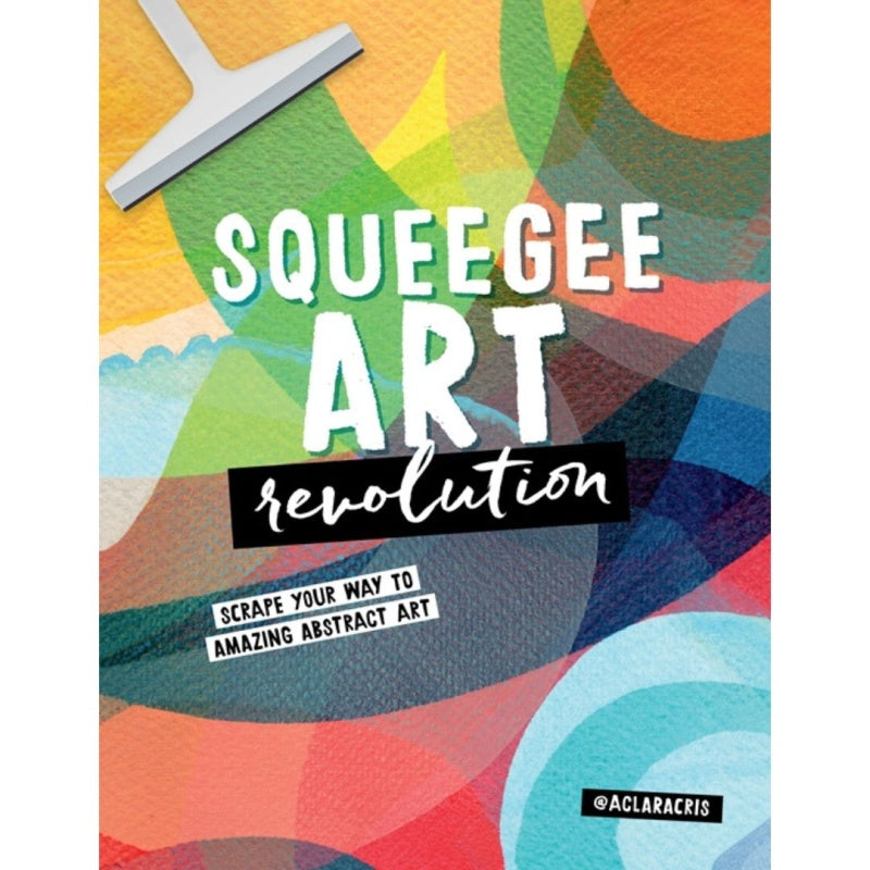 Squeegee Art Revolution