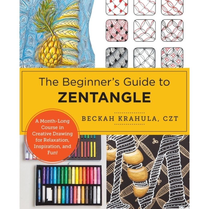 The Beginner'S Guide To Zentangle