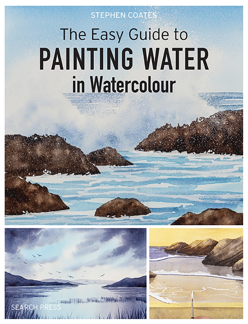 The Easy Guide to Painting Water in Watercolour by Stephen Coates