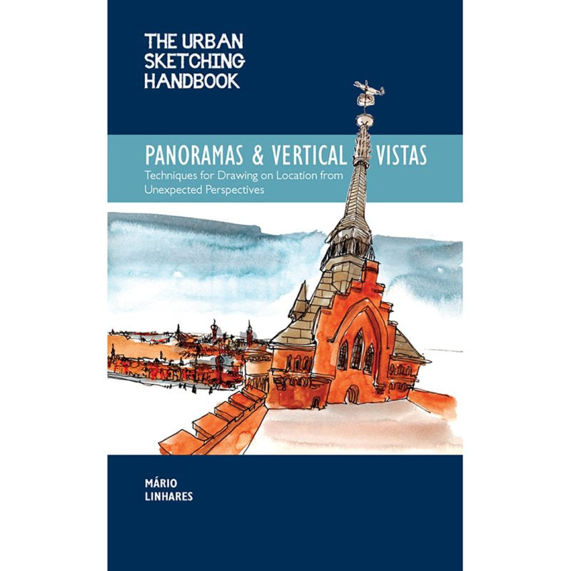 Urban Sketching Handbook: Panoramas and Vertical Vistas