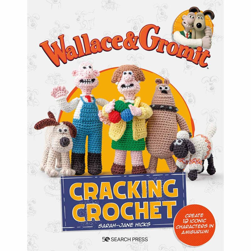 Wallace & Gromit Cracking Crochet